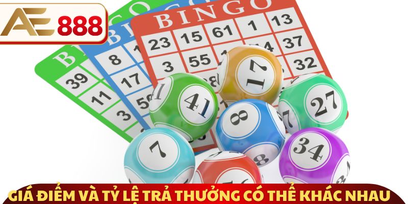 Giá điểm và tỷ lệ trả thưởng có thể khác nhau